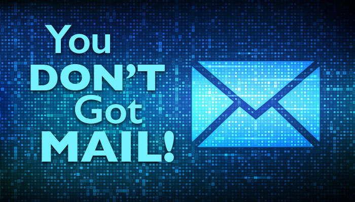 main image for blog with title 'you don't got mail' and image of email icon